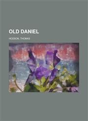 Old Daniel,1153774453,9781153774451