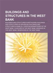 Buildings and structures in the West Bank Buildings and structures in Bethlehem, Buildings and structures in Jerusalem,1156991218,9781156991213