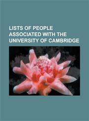 Lists of People Associated with the University of Cambridge Footlights, High Steward (Academia), List of Alumni of Clare College, Cambridge, List of,1155215427,9781155215426