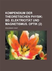 Kompendium Der Theoretischen Physik (2 ),1155056728,9781155056722