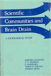 Scientific Communities and Brain Drain A Sociological Study 1st Edition,812120495X,9788121204958