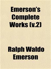 Emerson's Complete Works (v.2),1152893157,9781152893153