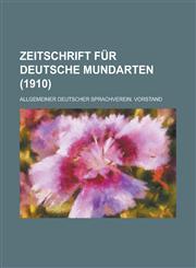Zeitschrift Fur Deutsche Mundarten (1910),1153526891,9781153526890