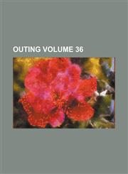 Outing Volume 36,1231981318,9781231981313