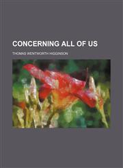 Concerning all of us,1151657514,9781151657510