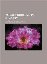 Racial problems in Hungary,1154825736,9781154825732
