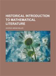 Historical Introduction to Mathematical Literature,1150445726,9781150445729