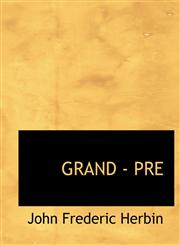 GRAND - PRE,1140107097,9781140107095