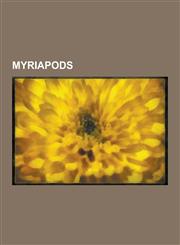 Myriapods Centipedes, Millipedes, Scolopendridae, Lithobius, Sphaerotheriida, Myriapoda, Scutigera Coleoptrata, Scolopendra, Pau,1230833137,9781230833132