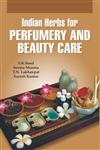 Indian Herbs for Perfumery and Beauty Care,817035692X,9788170356929
