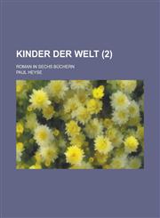 Kinder Der Welt (2); Roman in Sechs Büchern,1235139573,9781235139574