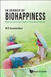 In Search of Biohappiness Biodiversity and Food, Health and Livelihood Security,9814329320,9789814329323