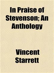 In Praise of Stevenson; An Anthology,1154746437,9781154746433
