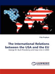 The International Relations Between the USA and the Eu,3838344456,9783838344454