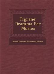 Tigrane Dramma Per Musica,1249997674,9781249997672