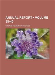 Annual report (Volume 38-40),1154380289,9781154380286