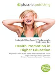 Health Promotion in Higher Education,6132894675,9786132894670