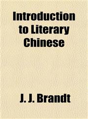 Introduction to Literary Chinese,1152341200,9781152341203