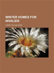 Winter homes for invalids,1151681741,9781151681744
