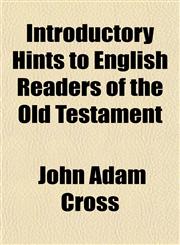 Introductory Hints to English Readers of the Old Testament,1152343033,9781152343030