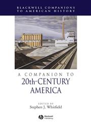 A Companion to 20th-Century America,140515652X,9781405156523