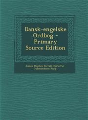 Dansk-engelske Ordbog - Primary Source Edition,1295045729,9781295045723