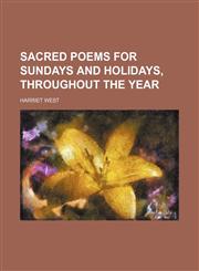 Sacred poems for Sundays and holidays, throughout the year,1151365335,9781151365330
