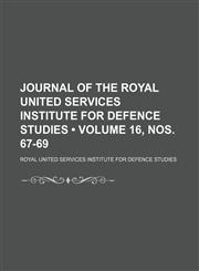 Journal of the Royal United Services Institute for Defence Studies (Volume 16, nos. 67-69),115397293X,9781153972932