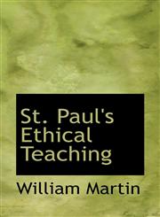 St. Paul's Ethical Teaching,1117199657,9781117199658