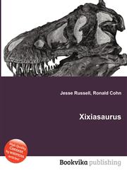 Xixiasaurus,5511603066,9785511603063
