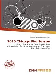 2010 Chicago Fire Season,6135831119,9786135831115