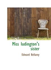 Miss ludington's sister,1110695330,9781110695331