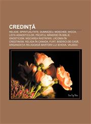 Credință Religie, Spiritualitate, Dumnezeu, Moschee, Wicca, Lista agnosticilor, Păcatul mândriei în Biblie, Gnosticism, Mișcarea Rastafari,1233386395,9781233386390