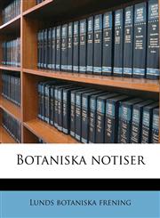 Botaniska notiser Volume 1867-68,1174637072,9781174637070