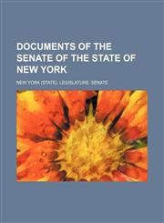 Documents of the Senate of the State of New York (Volume 26),1150063564,9781150063565