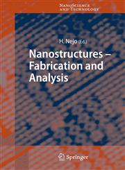 Nanostructures Fabrication and Analysis 1st Edition,3540375775,9783540375777