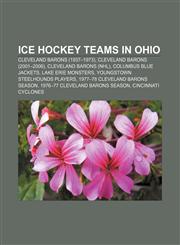 Ice hockey teams in Ohio Cleveland Barons (1937-1973), Cleveland Barons (2001-2006), Cleveland Barons (NHL), Columbus Blue Jackets,1156127939,9781156127933