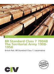 BR Standard Class 7 70048 The Territorial Army 1908-1958,6135712748,9786135712742