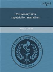 Missionary kids' repatriation narratives.,1243644648,9781243644640