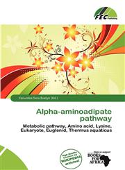 Alpha-aminoadipate pathway,6139907926,9786139907922