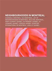 Neighbourhoods in Montreal Overdale, Montreal, Old Montreal, List of neighbourhoods in Montreal, Mile End, Montreal, Saint-Laurent, Quebec,1156137357,9781156137352