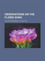 Observations on the Florid Song,115379800X,9781153798006