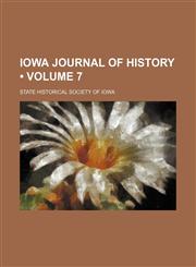 Iowa Journal of History (Volume 7),1154307190,9781154307191