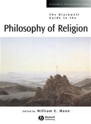 The Blackwell Guide to the Philosophy of Religion,063122128X,9780631221289