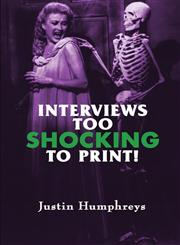 Interviews Too Shocking To Print!,1593935781,9781593935788