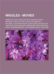 Wiggles - Movies Angels We Have Heard On High, Another Cuppa, Anthony Loves His Food, Australiazoomovie, Ballaballa, Bathtime movie, Big Big Show, Big Red Car 1995 movie, Blow me Down, Boom Boom, Bow Wow Wow movie, Cameraonemovie, Captainswavywalk, Cavel,1234688239,9781234688233