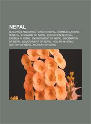 Nepal Buildings and structures in Nepal, Communications in Nepal, Economy of Nepal, Education in Nepal, Energy in Nepal, Environment of Nepal,1156546087,9781156546086