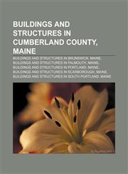 Buildings and structures in Cumberland County, Maine Buildings and structures in Brunswick, Maine, Buildings and structures in Falmouth, Maine,1233289586,9781233289585
