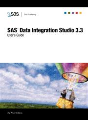 SAS(R) Data Integration Studio 3.3 User's Guide,159047869X,9781590478691