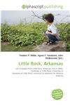 Little Rock, Arkansas,6130040466,9786130040468